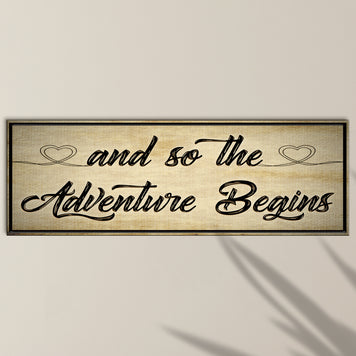 And So The Adventure Begins Sign