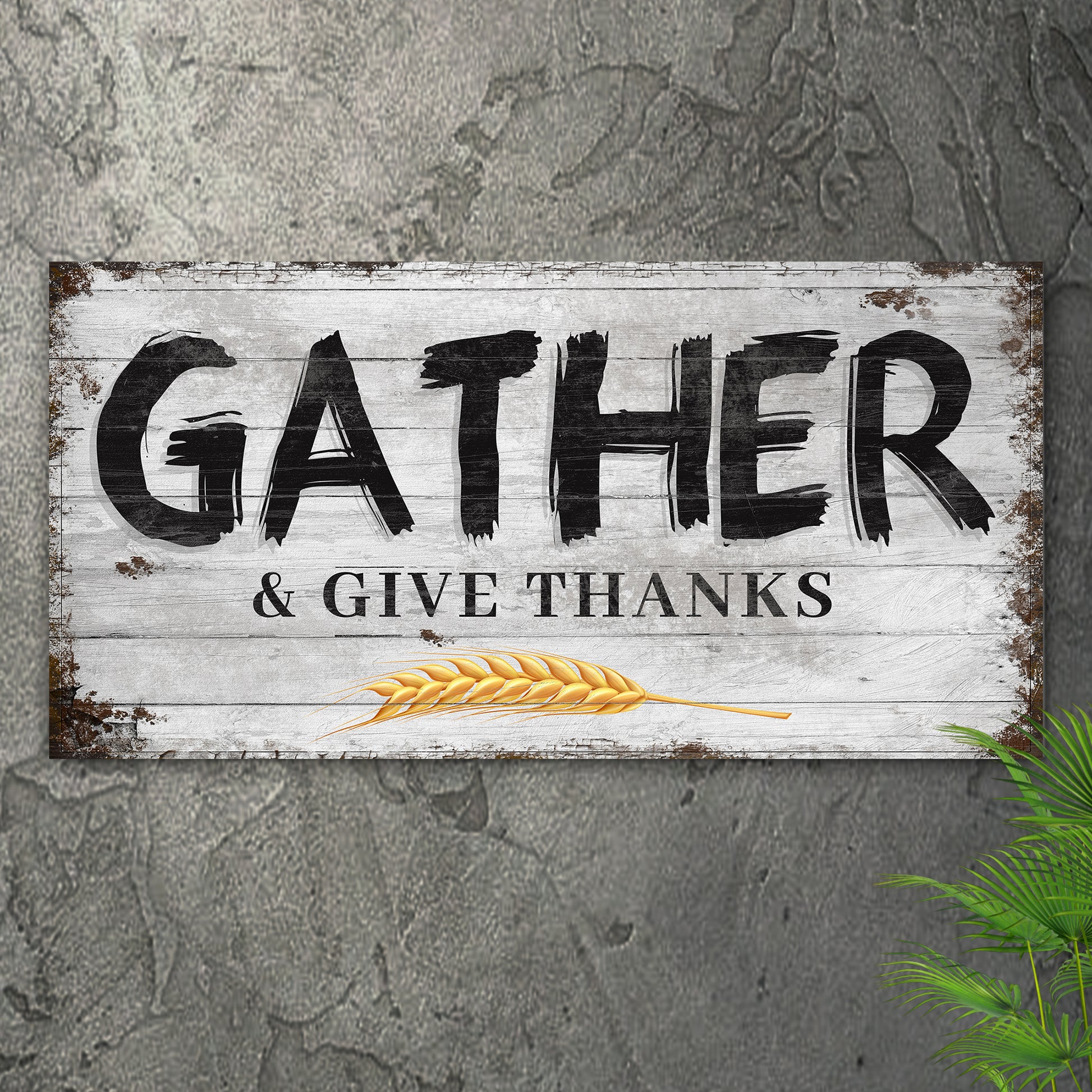 Gather & Give Thanks Sign Style 1 - Image by Tailored Canvases