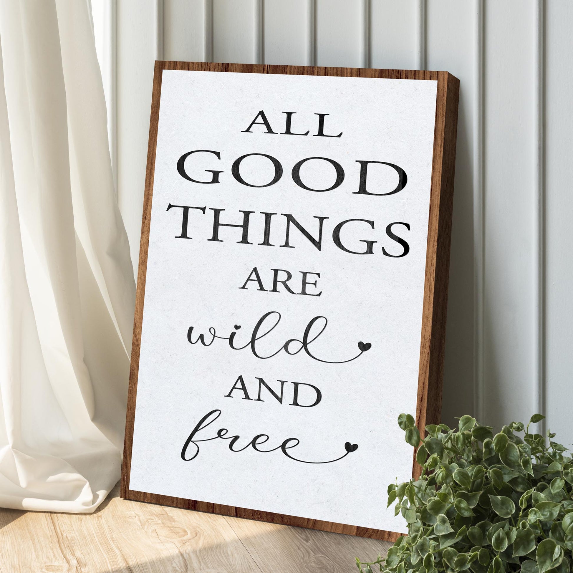 All Good Things Are Wild And Free Sign II Style 2 - Image by Tailored Canvases