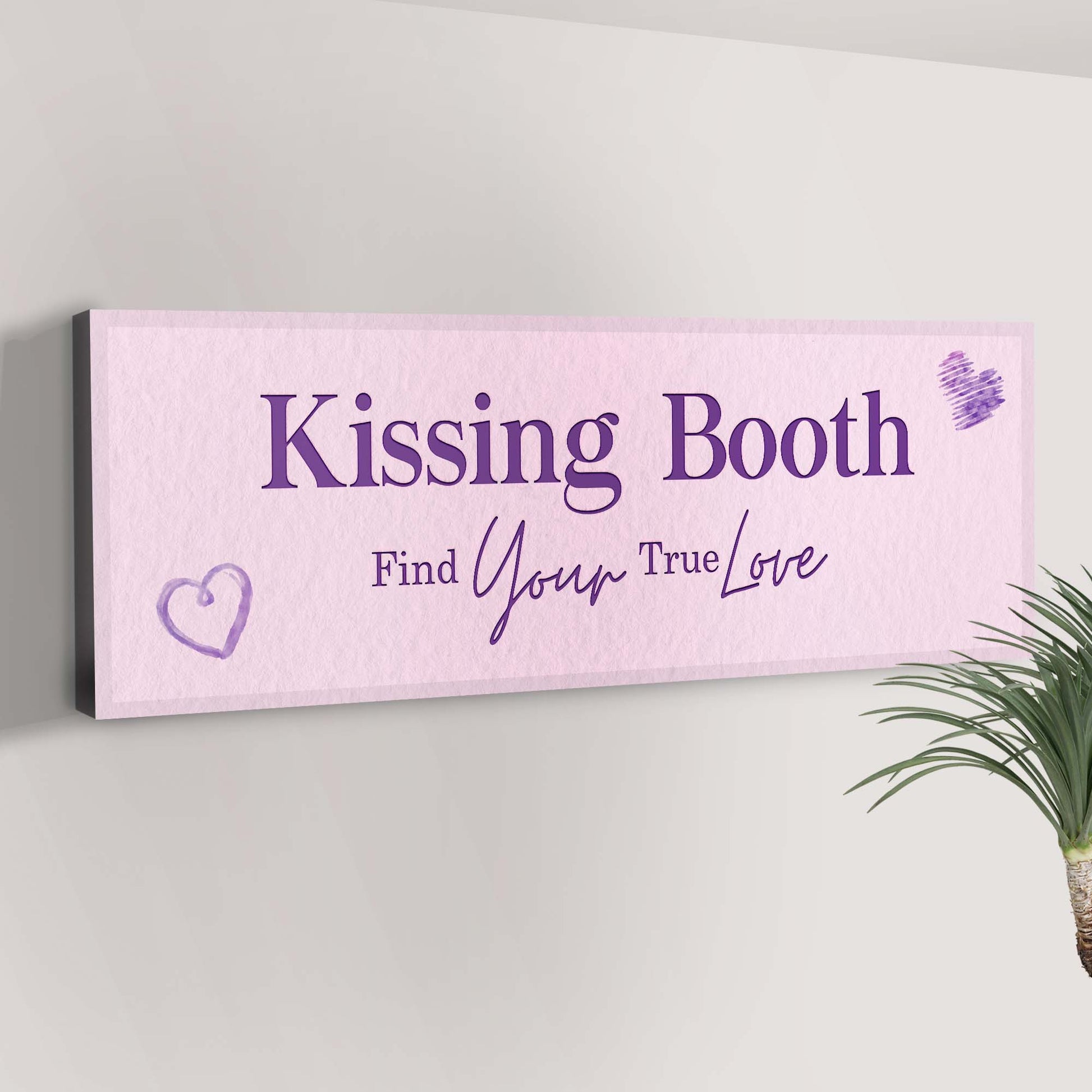 Kissing Booth Find Your True Love Sign Style 2 - Image by Tailored Canvases