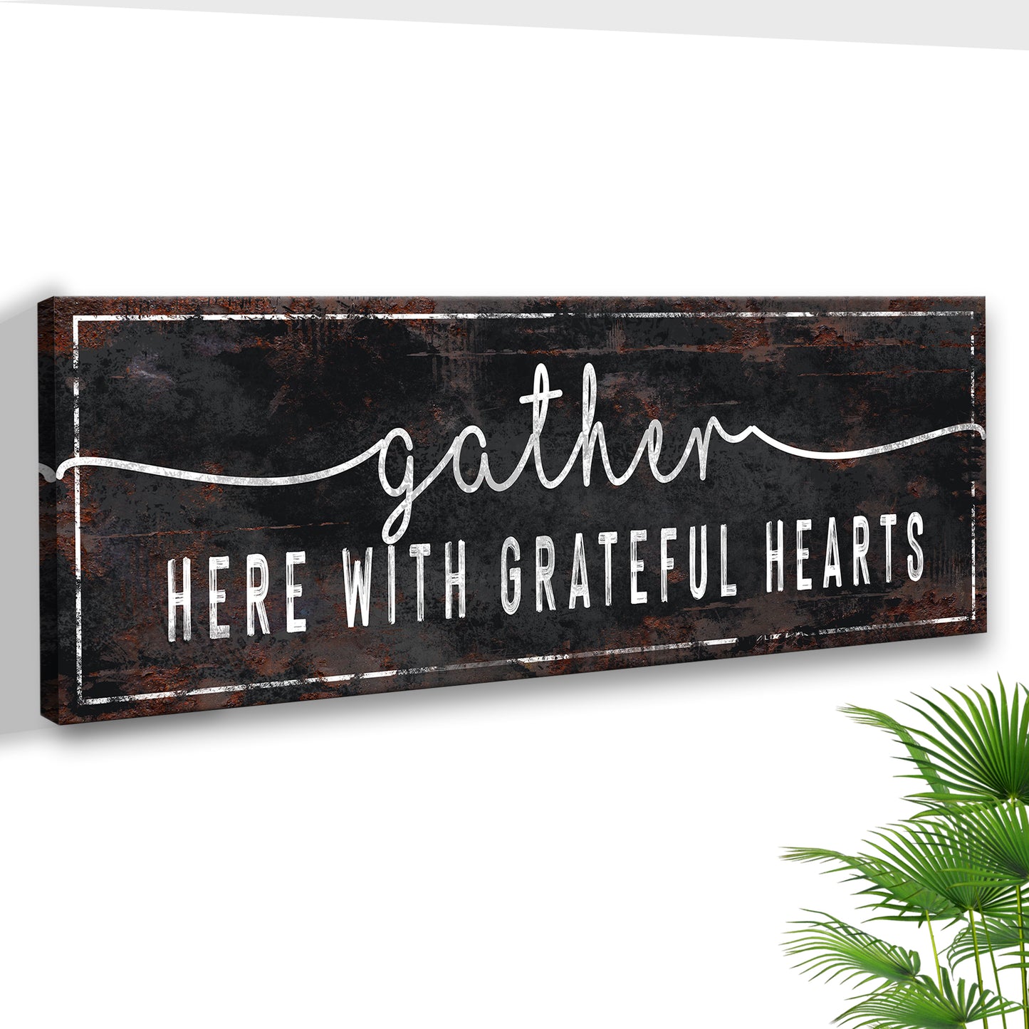 Gather Here With Grateful Hearts Sign III Style 2 - Image by Tailored Canvases
