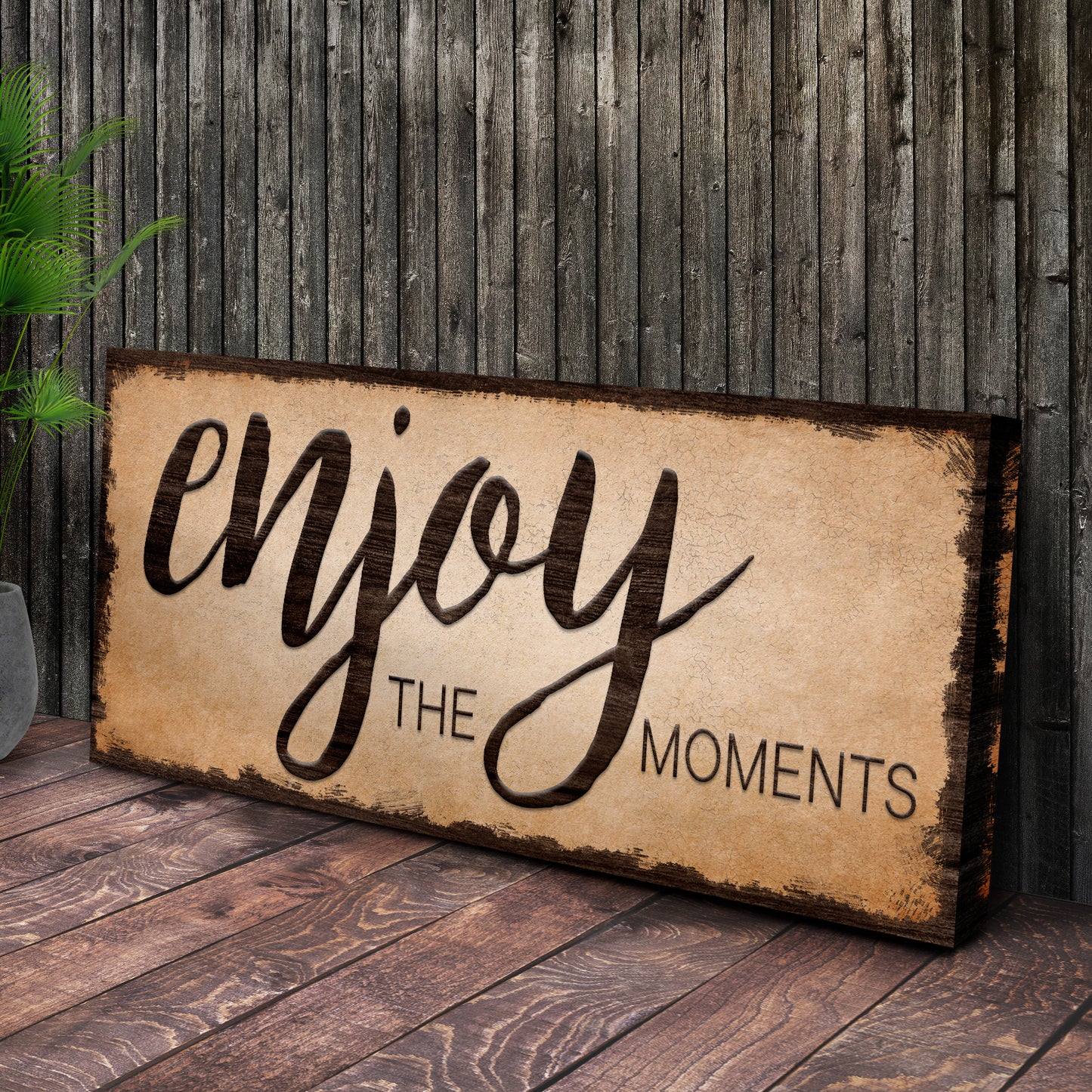 Enjoy The Moments Sign Style 2 - Image by Tailored Canvases