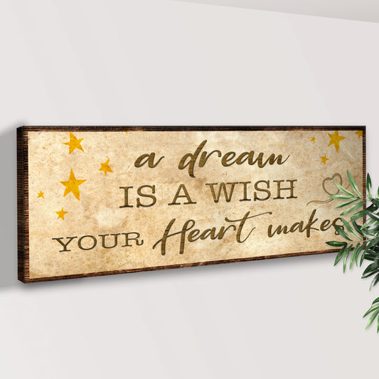 A dream is a wish your heart makes Sign III