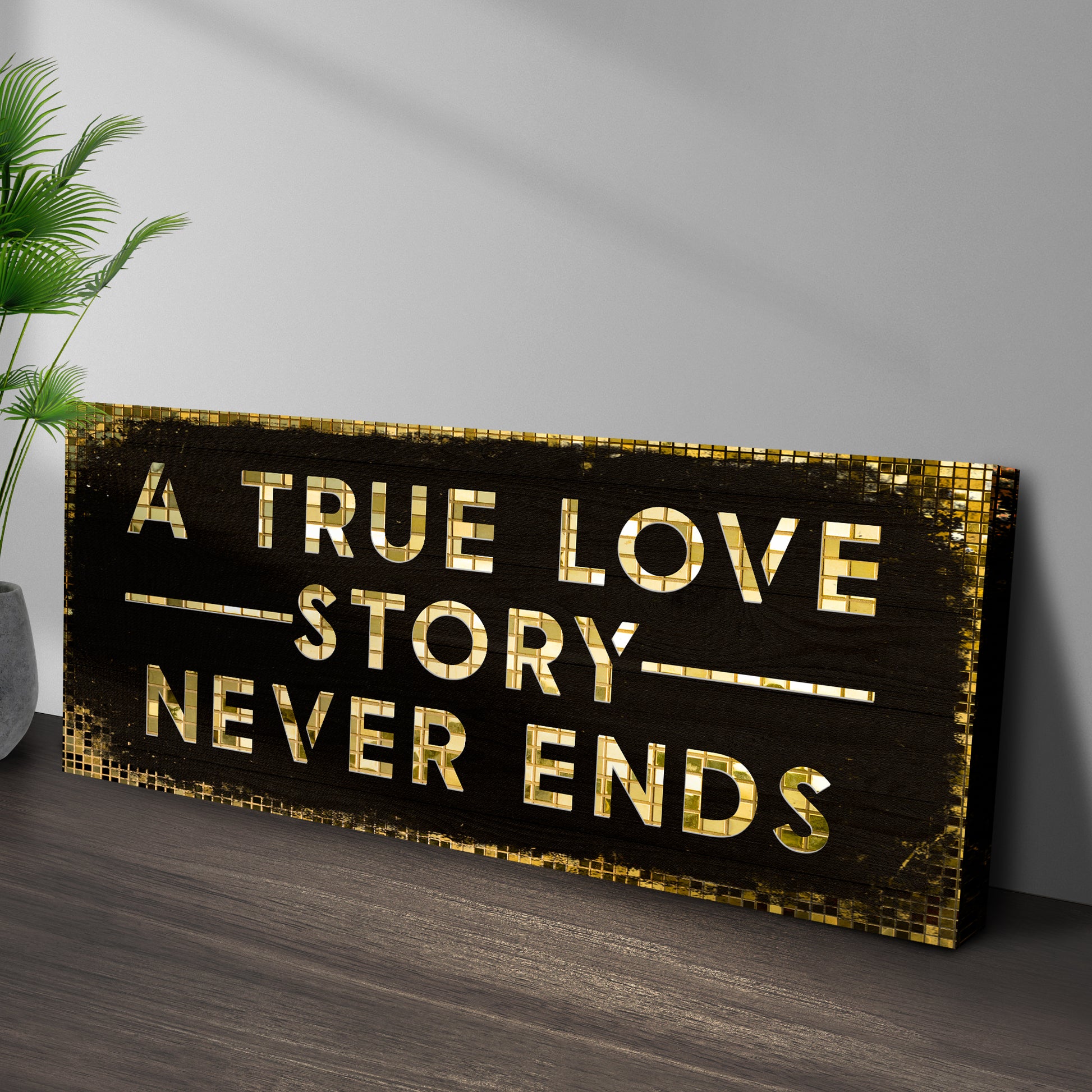 A True Love Story Never Ends Sign Style 2 - Image by Tailored Canvases