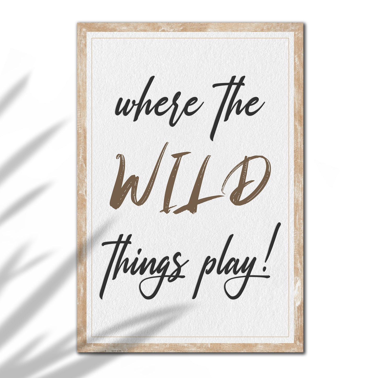 Where The Wild Things Play Sign Style 1 - Image by Tailored Canvases