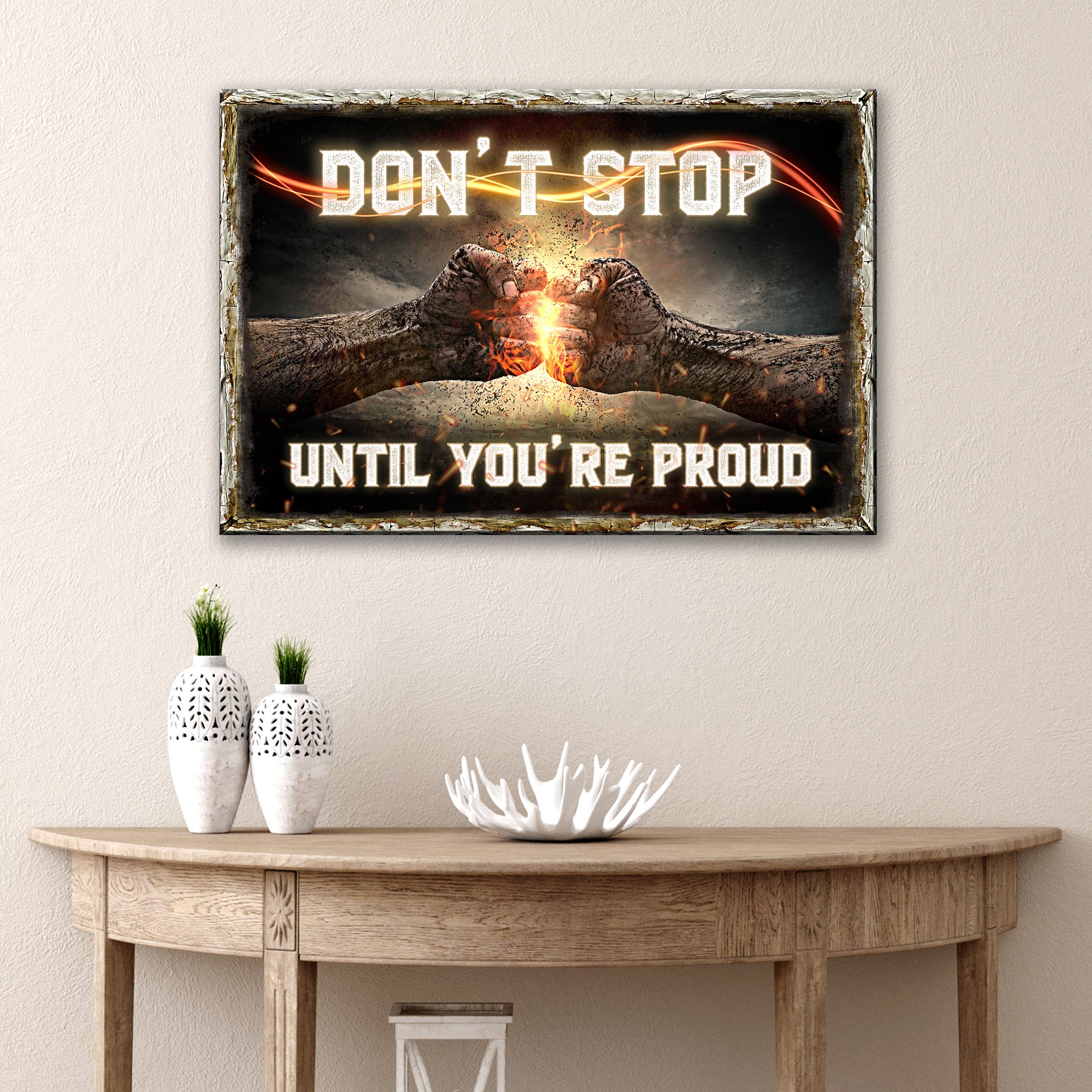 Don't Stop Until You're Proud Sign IV Style 2 - Image by Tailored Canvases
