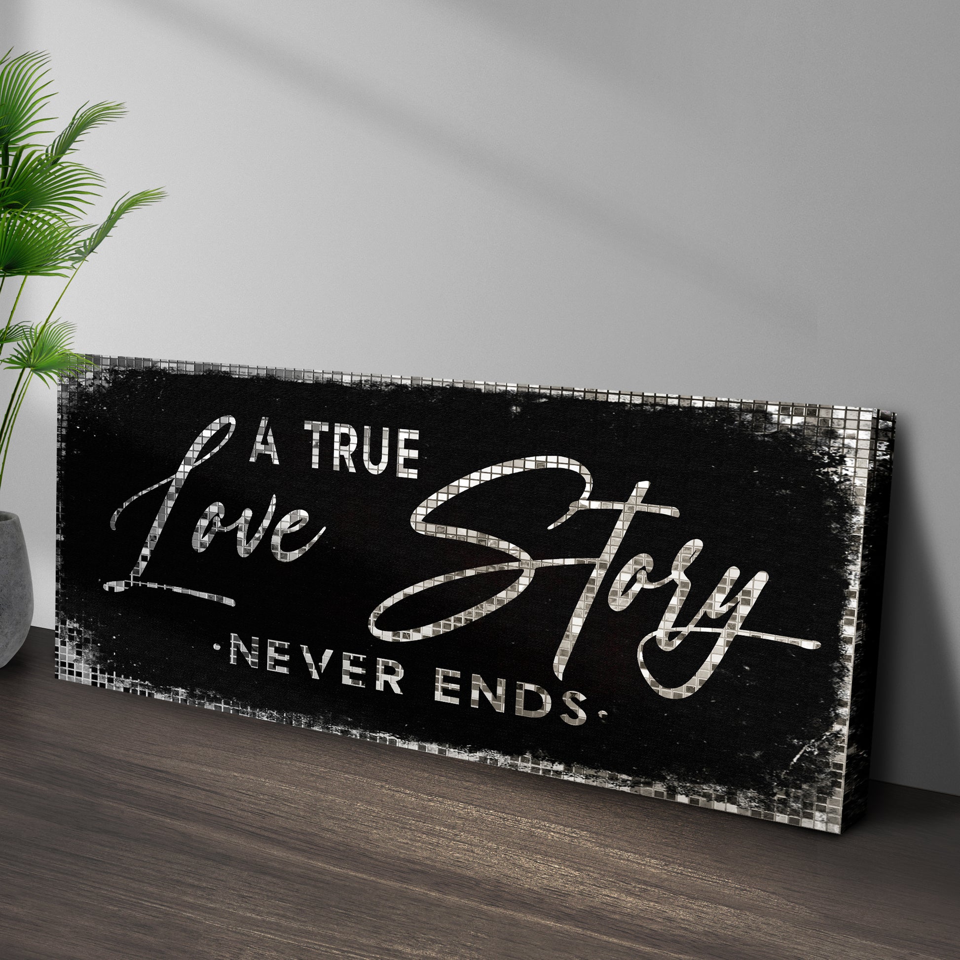 A True Love Story Never Ends Sign II Style 2 - Image by Tailored Canvases