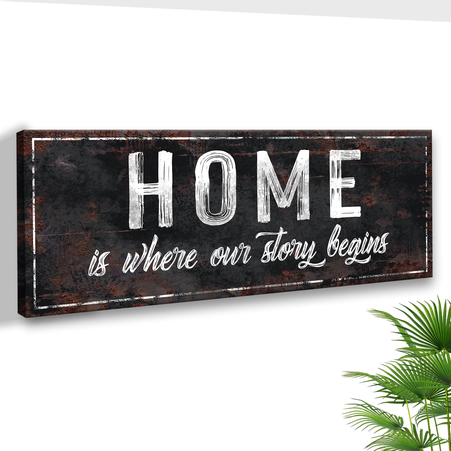 Home Is Where Our Story Begins Sign II Style 2 - Image by Tailored Canvases