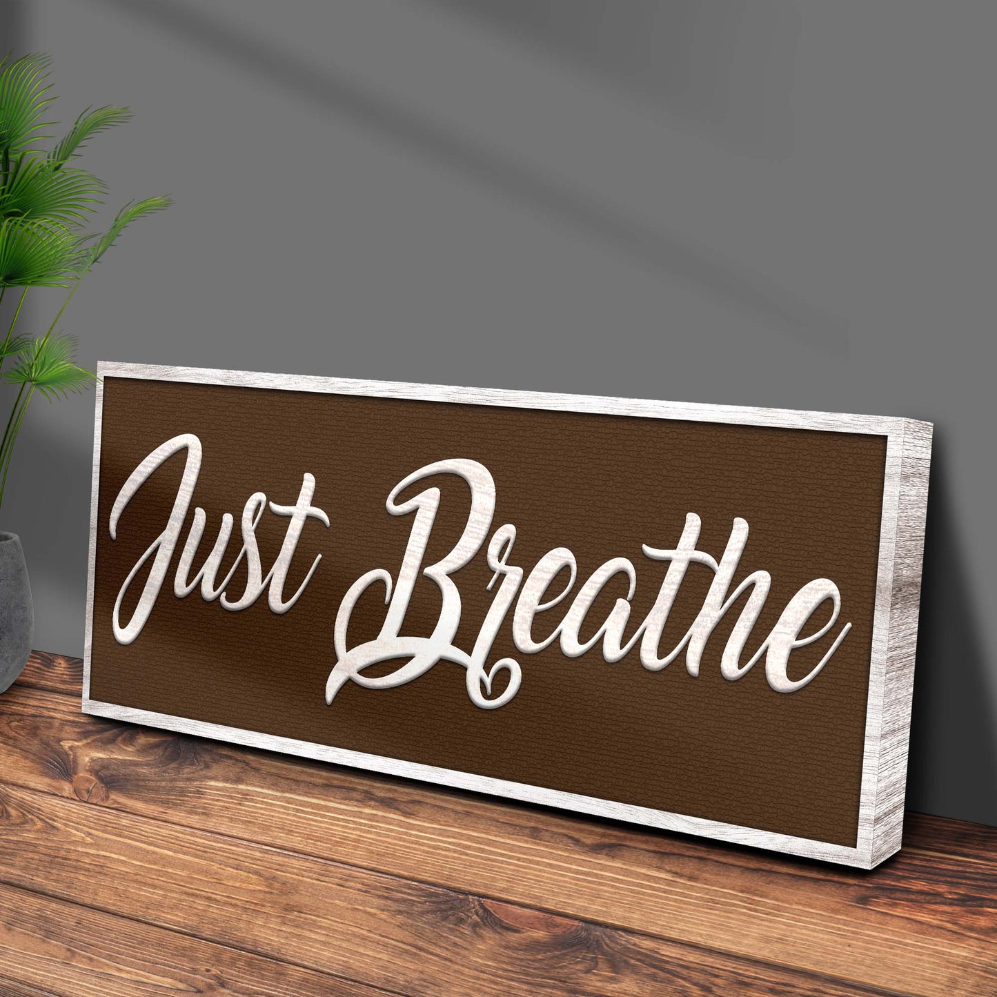 Just Breathe Sign XI Style 2 - Image by Tailored Canvases