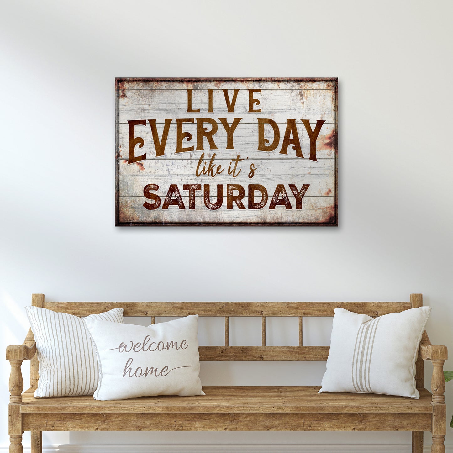 Live Every Day Like It's Saturday Sign - Image by Tailored Canvases