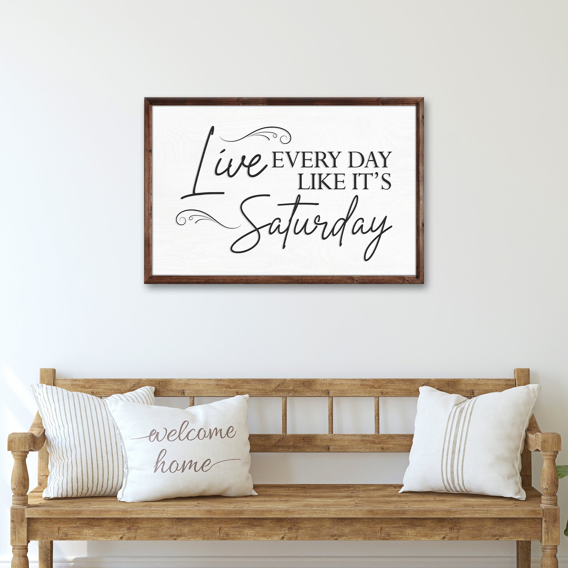 Live Every Day Like It's Saturday Sign III - Image by Tailored Canvases