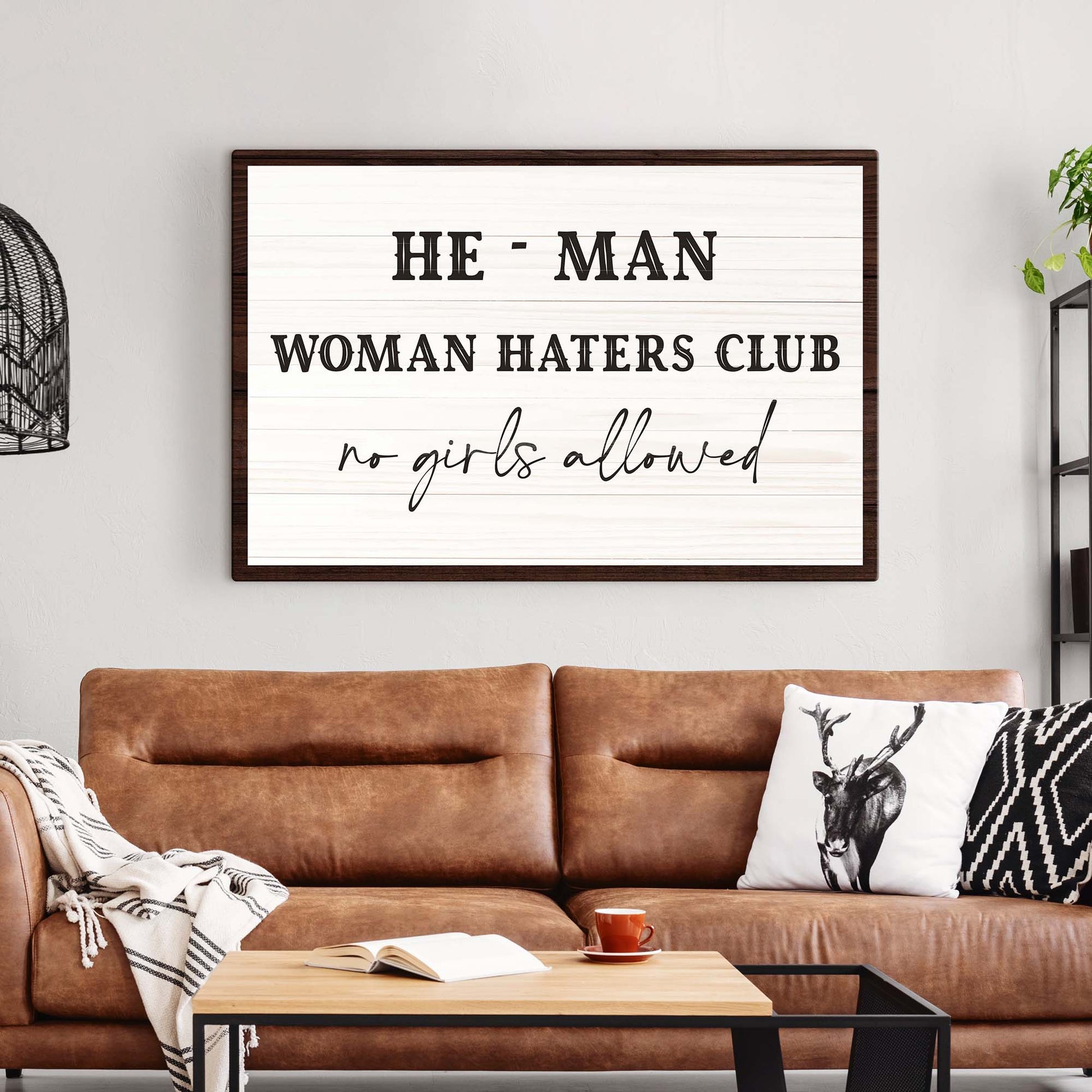 He Man Woman Haters Club Sign II - Image by Tailored Canvases