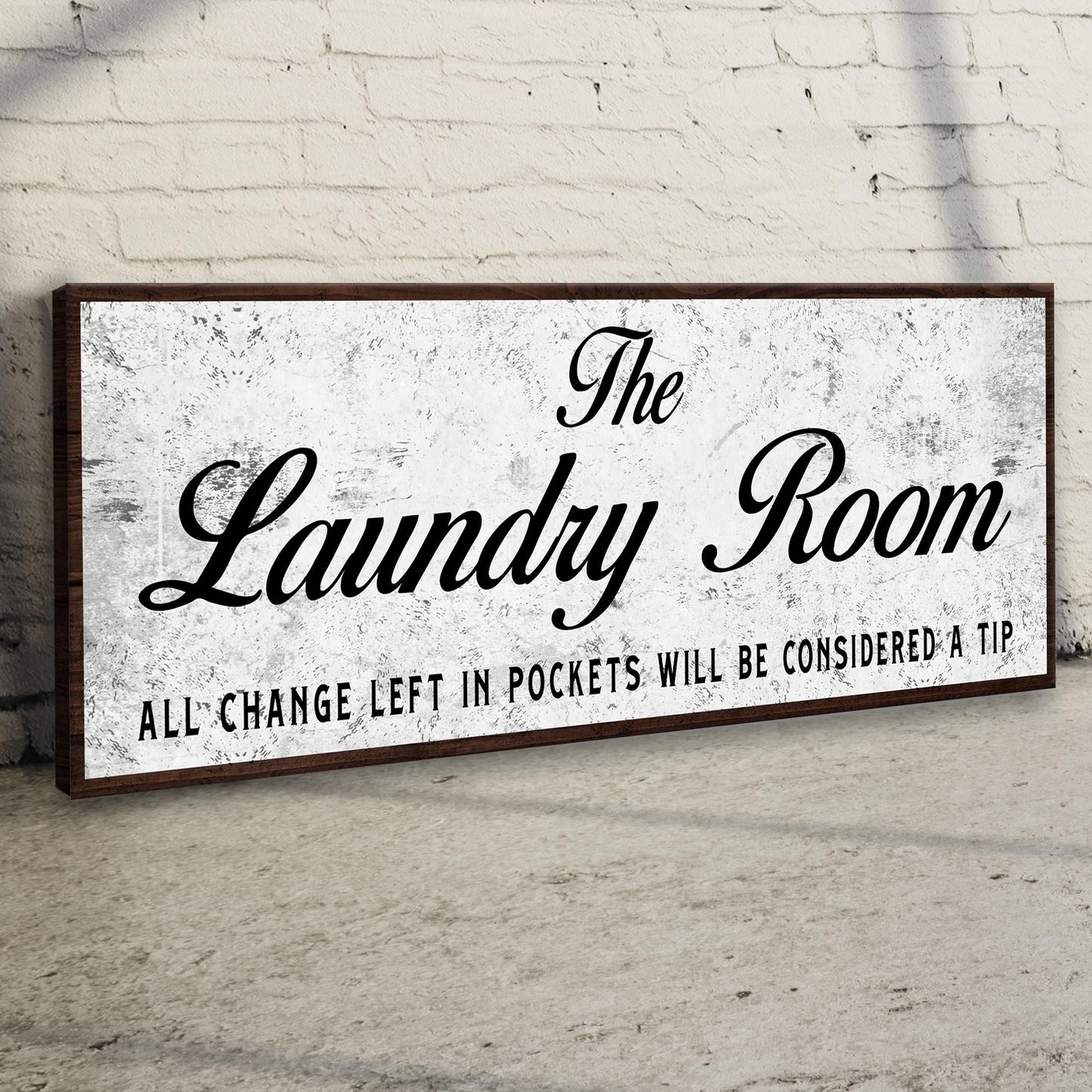 All Change Left In Pockets Will Be Considered A Tip Laundry Room Sign Style 2 - Image by Tailored Canvases
