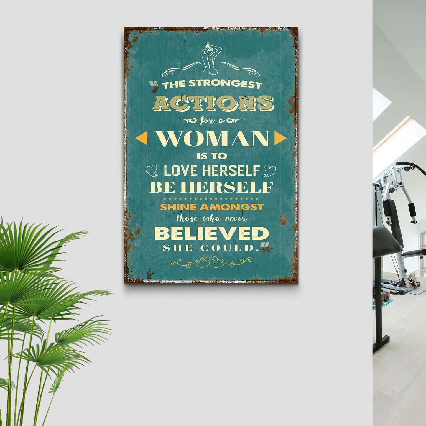 The Strongest Actions For A Woman Sign II Style 2 - Image by Tailored Canvases