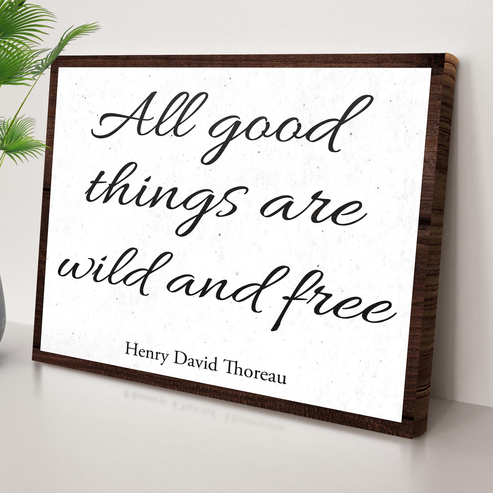 All Good Things Are Wild And Free Sign III Style 2 - Image by Tailored Canvases