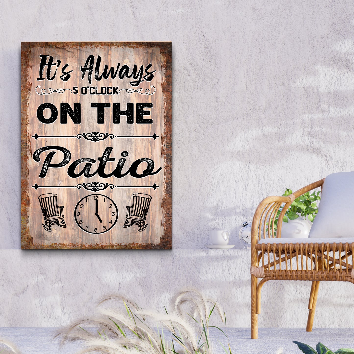 It's Always 5 O'Clock On The Patio Sign Style 1 - Image by Tailored Canvases