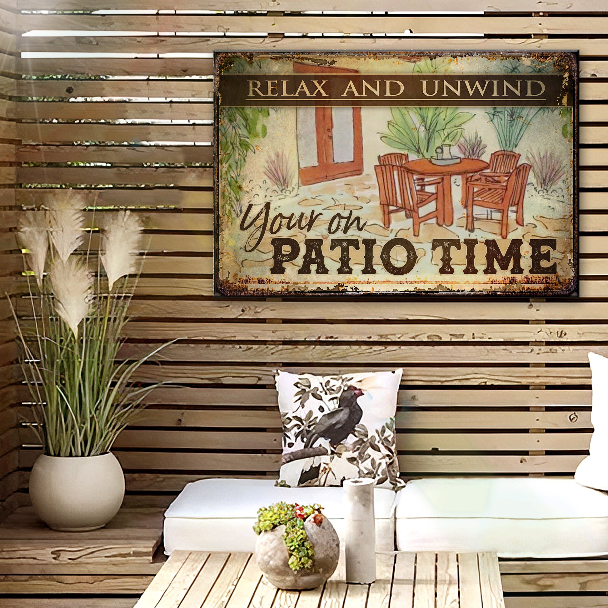 Relax And Unwind Your On Patio Time Sign - Image by Tailored Canvases