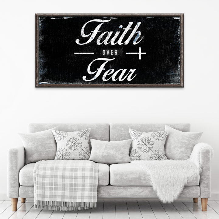 Faith Over Fear Sign Style 2 - Image by Tailored Canvases