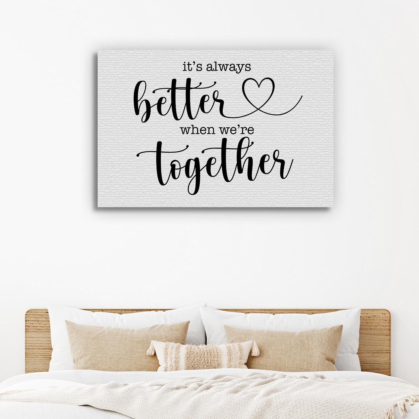 It's Always Better When We're Together Sign II