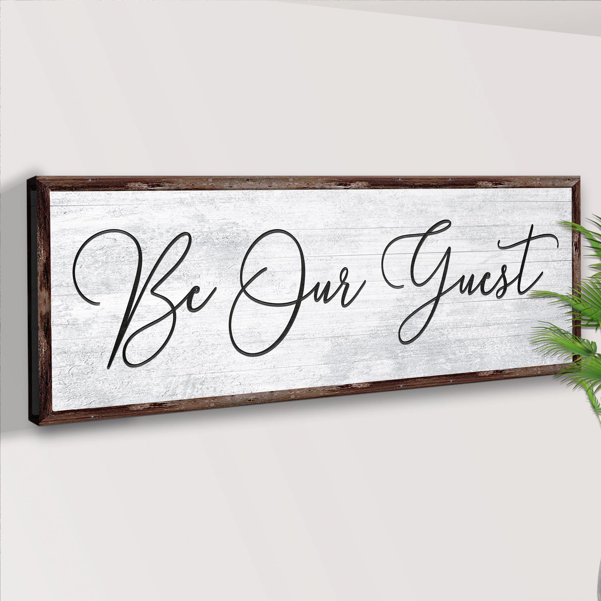 Be Our Guest Sign IV Style 2 - Image by Tailored Canvases