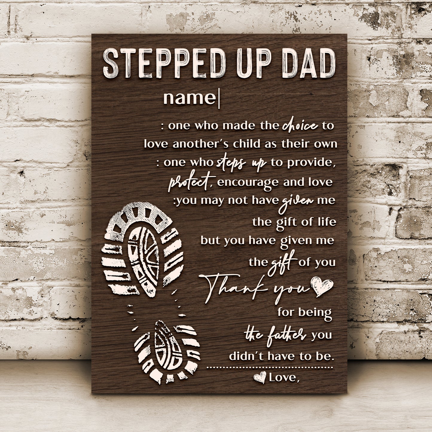 Thank You For Being The Father You Didn't Have To Be Happy Father's Day Sign Style 1 - Image by Tailored Canvases