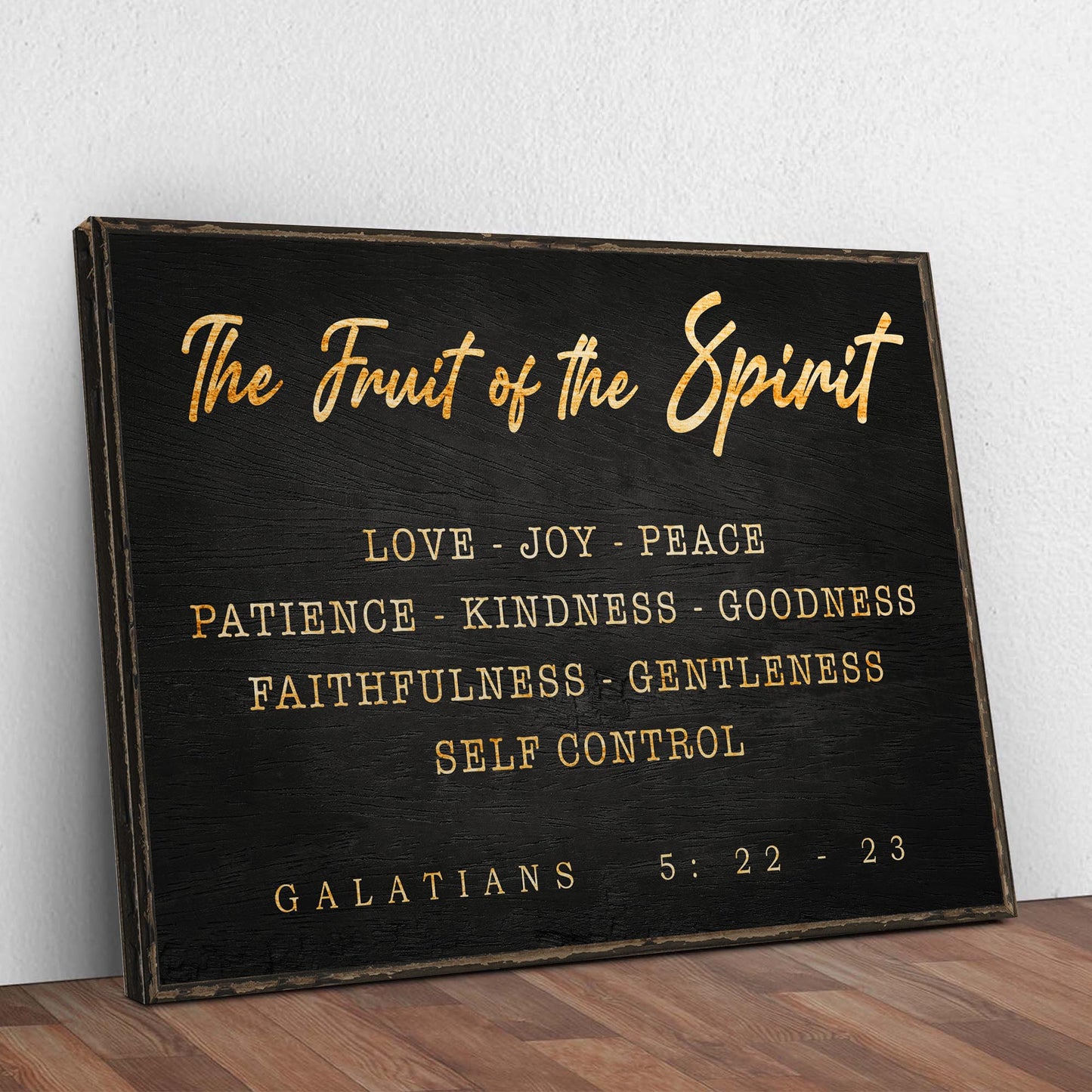 Galatians 5:22-23 - The Fruit Of The Spirit Sign Style 2 - Image by Tailored Canvases