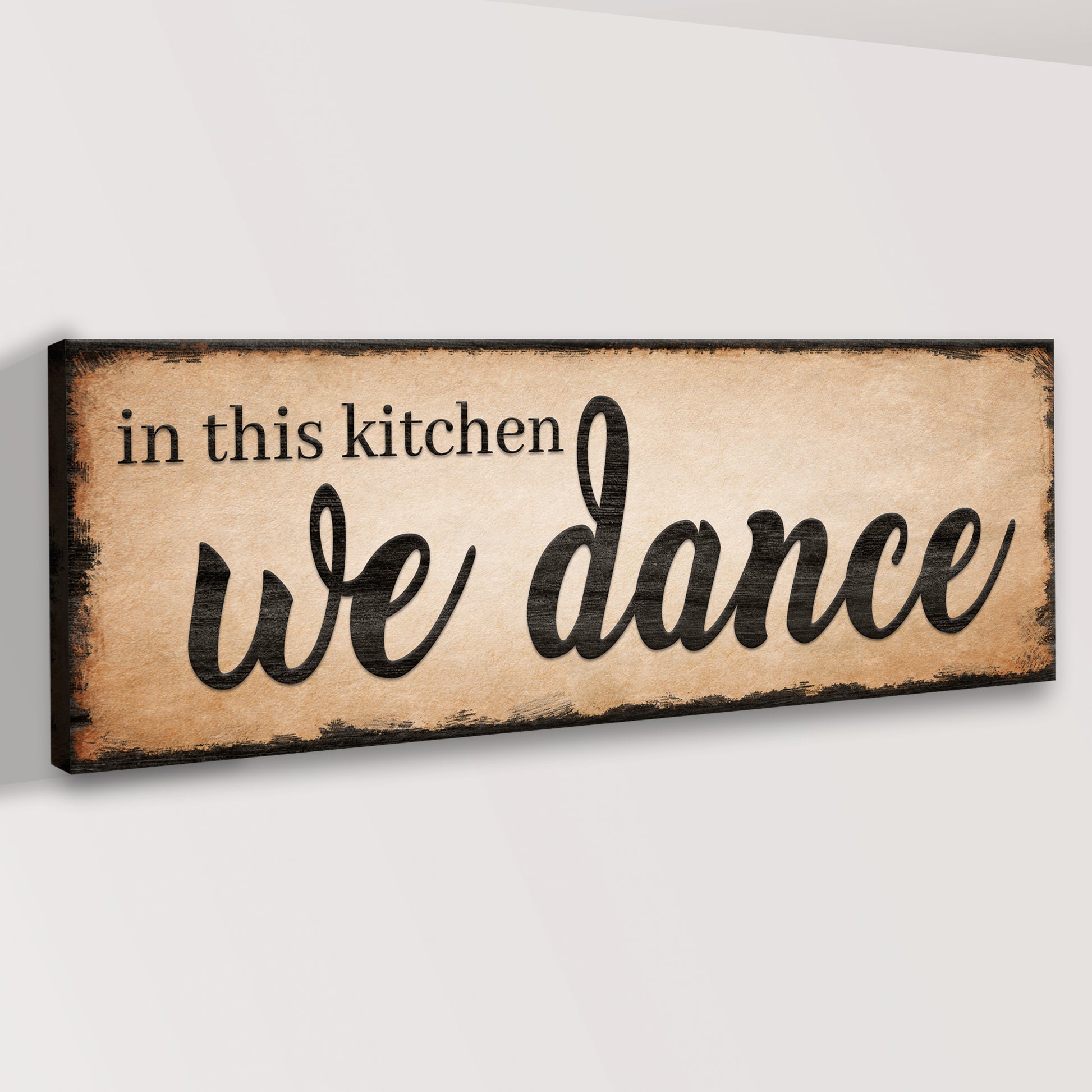 In This Kitchen We Dance Sign III Style 2 - Image by Tailored Canvases