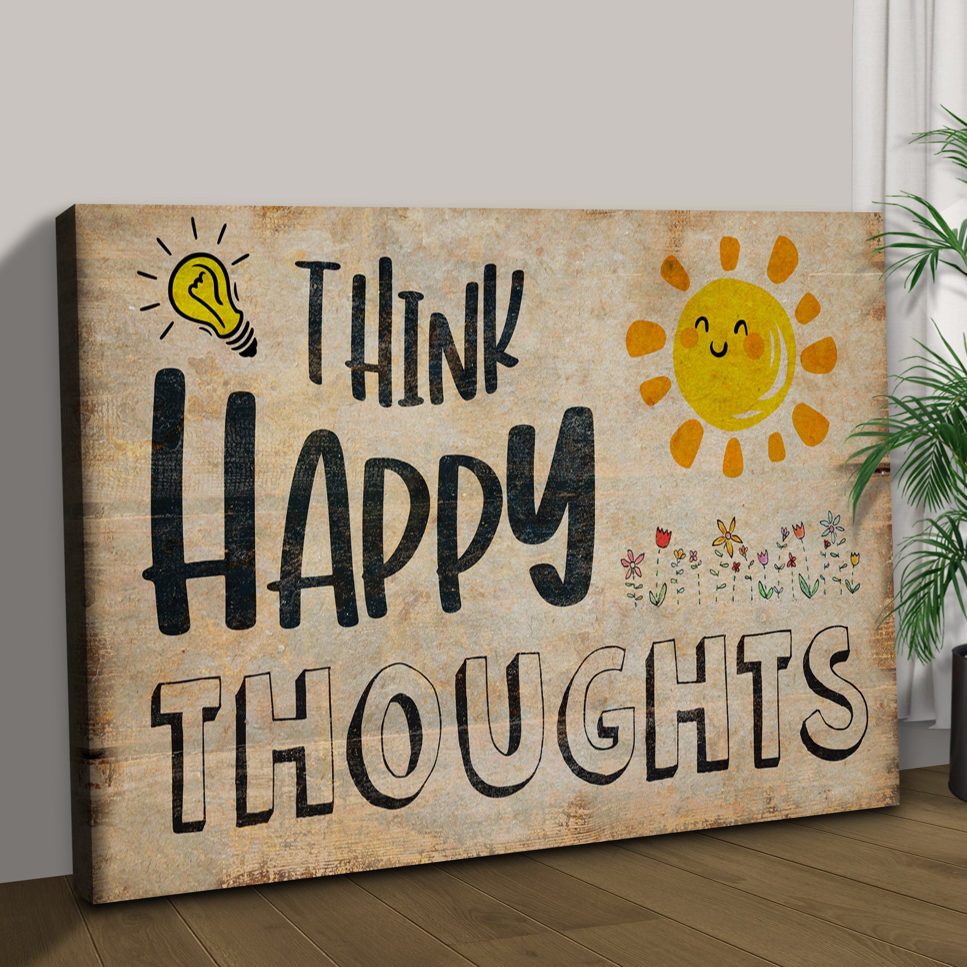 Think Happy Thoughts Sign III Style 2 - Image by Tailored Canvases