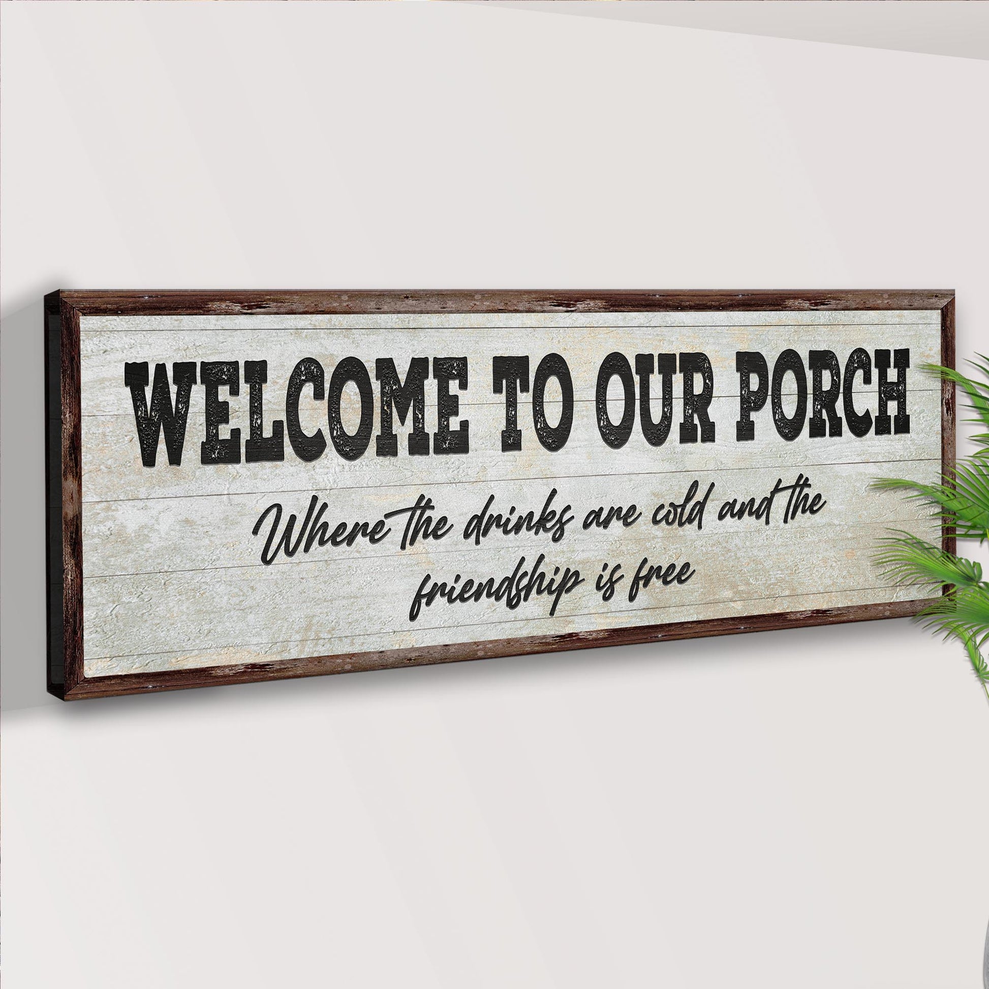 Welcome To Our Porch Sign II Style 2 - Image by Tailored Canvases