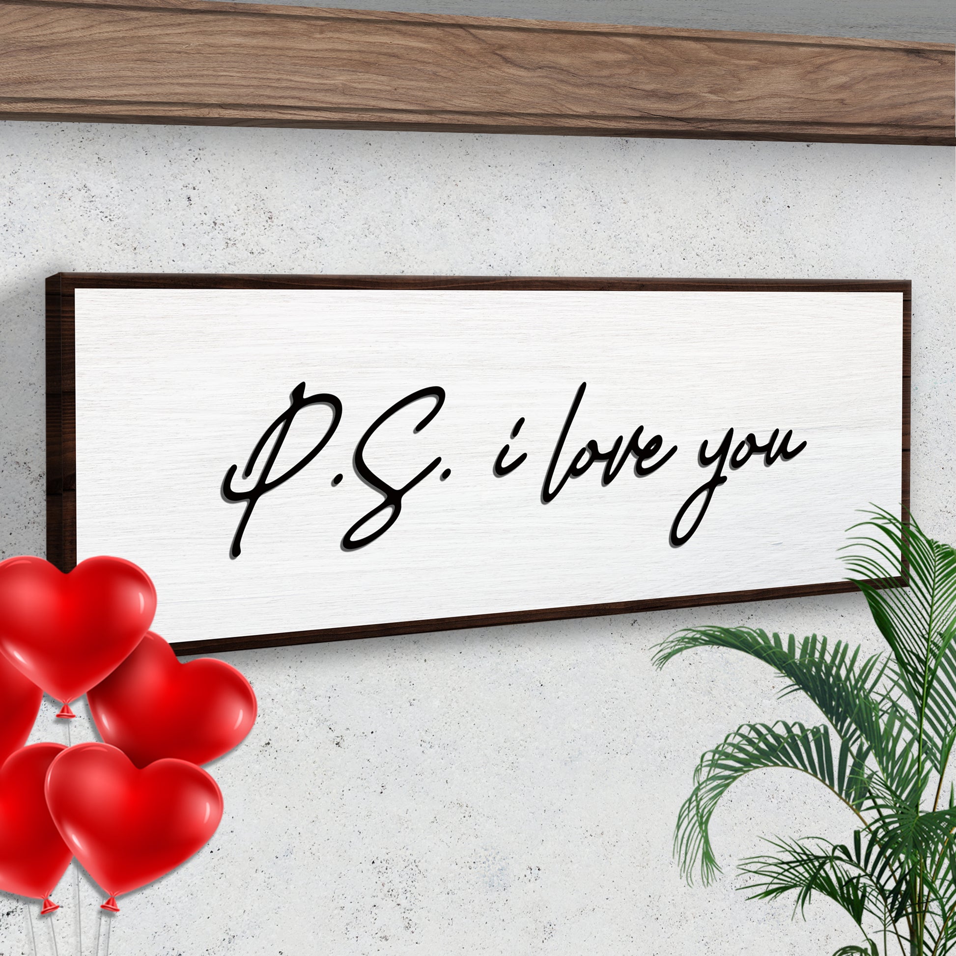 Valentine P.S. I Love You Typography Sign Style 2 - Image by Tailored Canvases