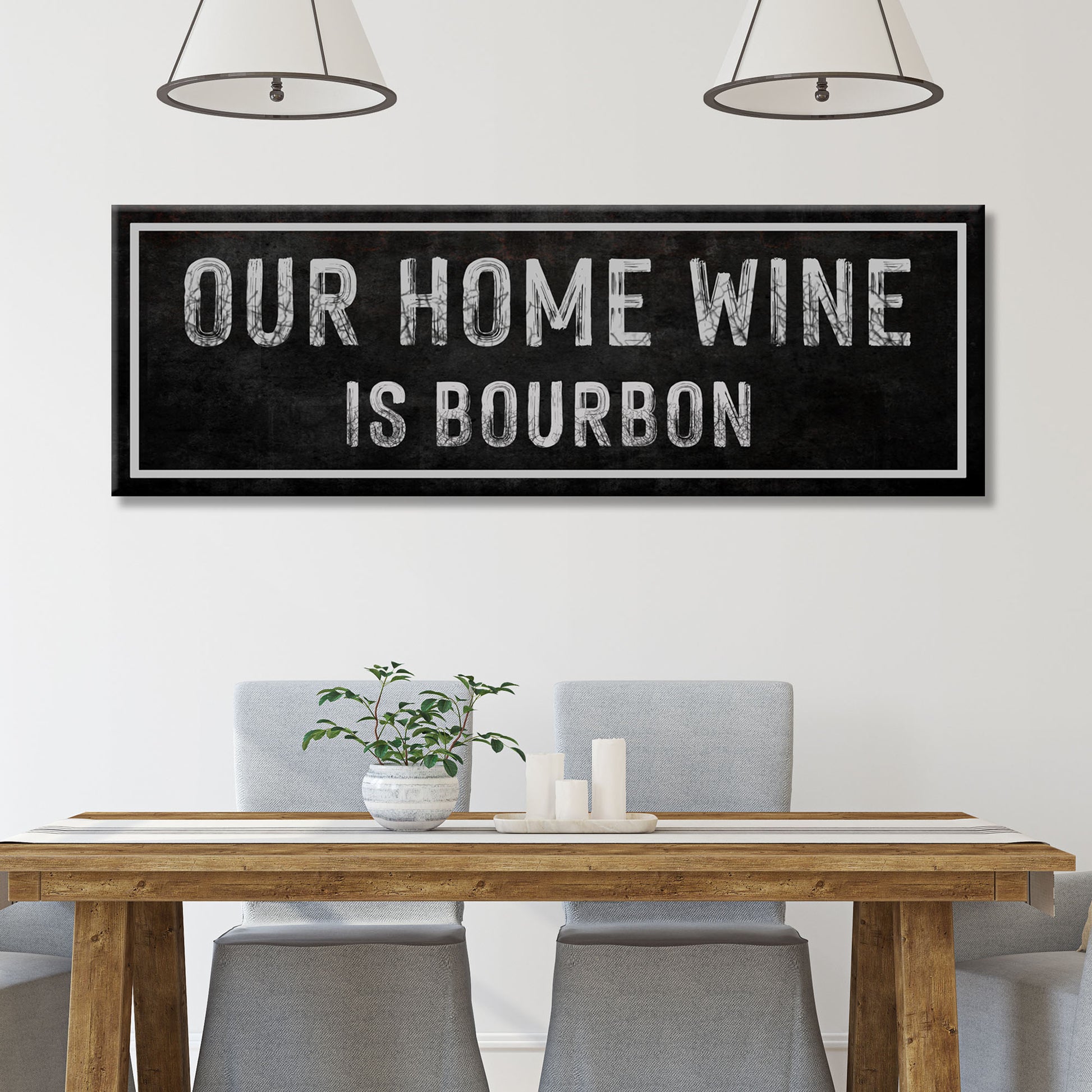 Our Home Wine is Bourbon Sign Style 3 - Image by Tailored Canvases