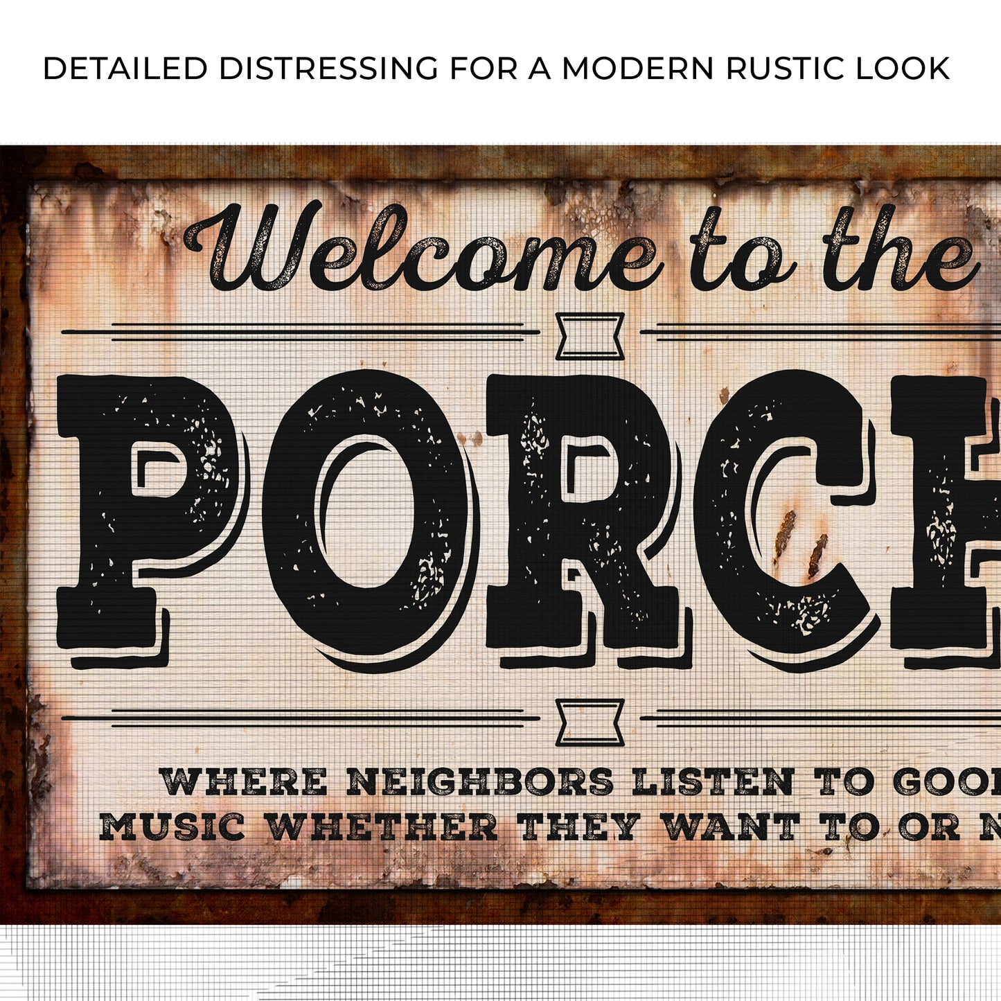 Neighbors Listen To Good Music Porch Sign