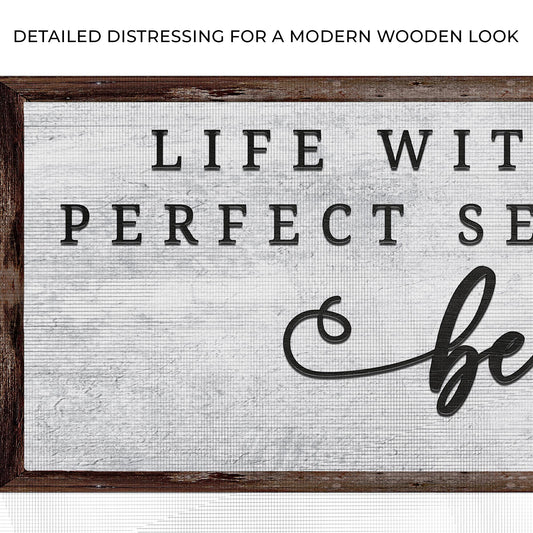 Life With You Makes Perfect Sense. You're My Bestfriend Sign II Zoom - Image by Tailored Canvases