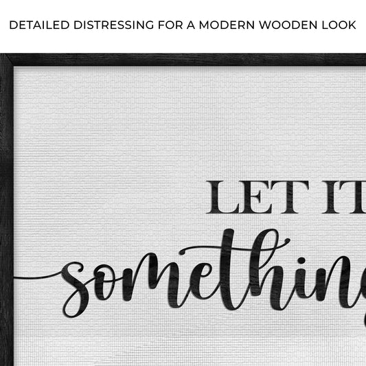 Let It Be Something Good Sign II Zoom - Image by Tailored Canvases