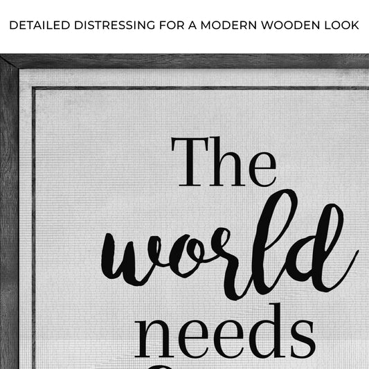 The World Needs Who You Were Made To Be Sign III Zoom - Image by Tailored Canvases