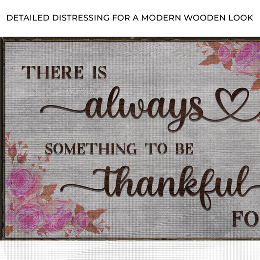 There Is Always Something To Be Thankful For Sign III Zoom - Image by Tailored Canvases
