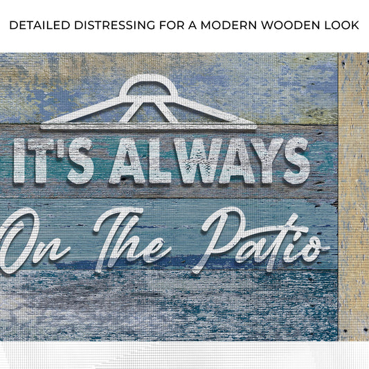 It's Always 5 O'Clock On The Patio Sign II Zoom - Image by Tailored Canvases