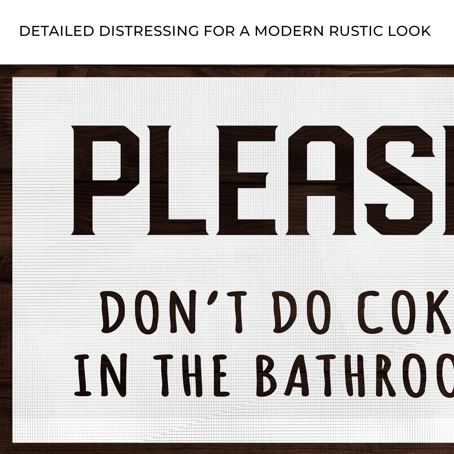Please Don't Do Coke In The Bathroom Sign Zoom - Image by Tailored Canvases