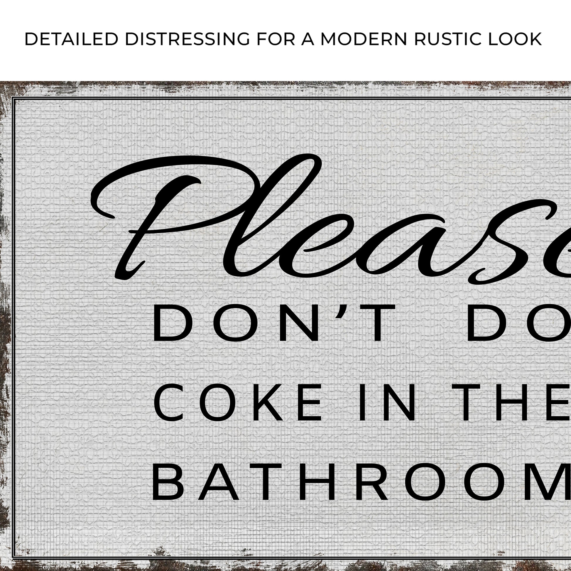 Please Don't Do Coke In The Bathroom Sign III Zoom - Image by Tailored Canvases