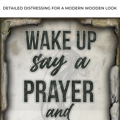 Wake Up Say A Prayer And Hustle Sign Zoom - Image by Tailored Canvases