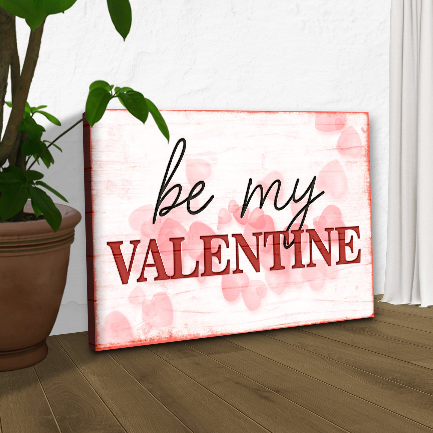Be My Valentine Sign Style 2 - Image by Tailored Canvases