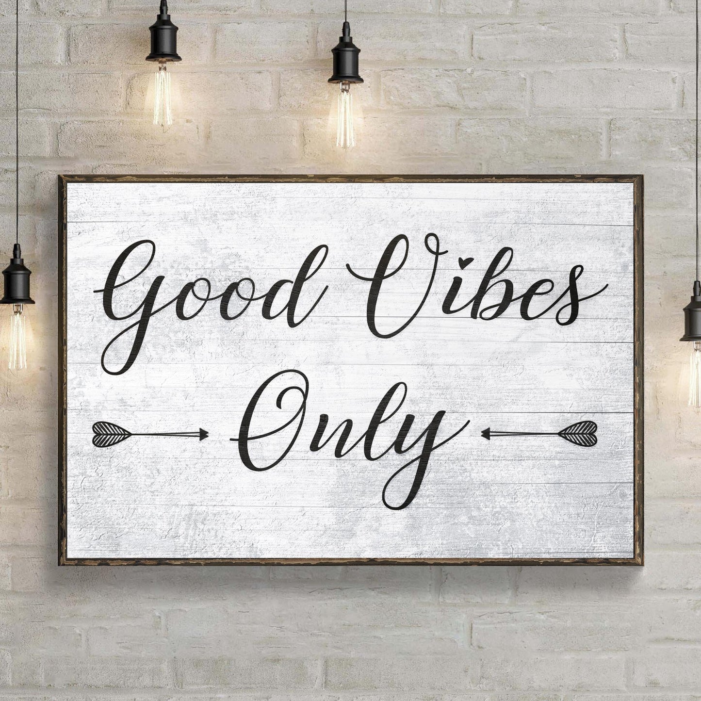 Good Vibes Only Sign III Style 1 - Image by Tailored Canvases