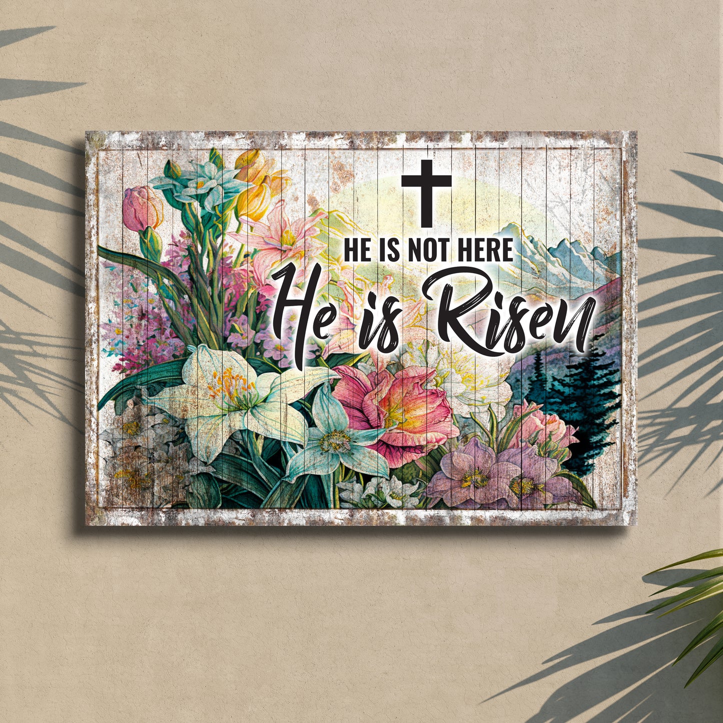 He Is Not Here, He Is Risen Sign Style 2 - Image by Tailored Canvases