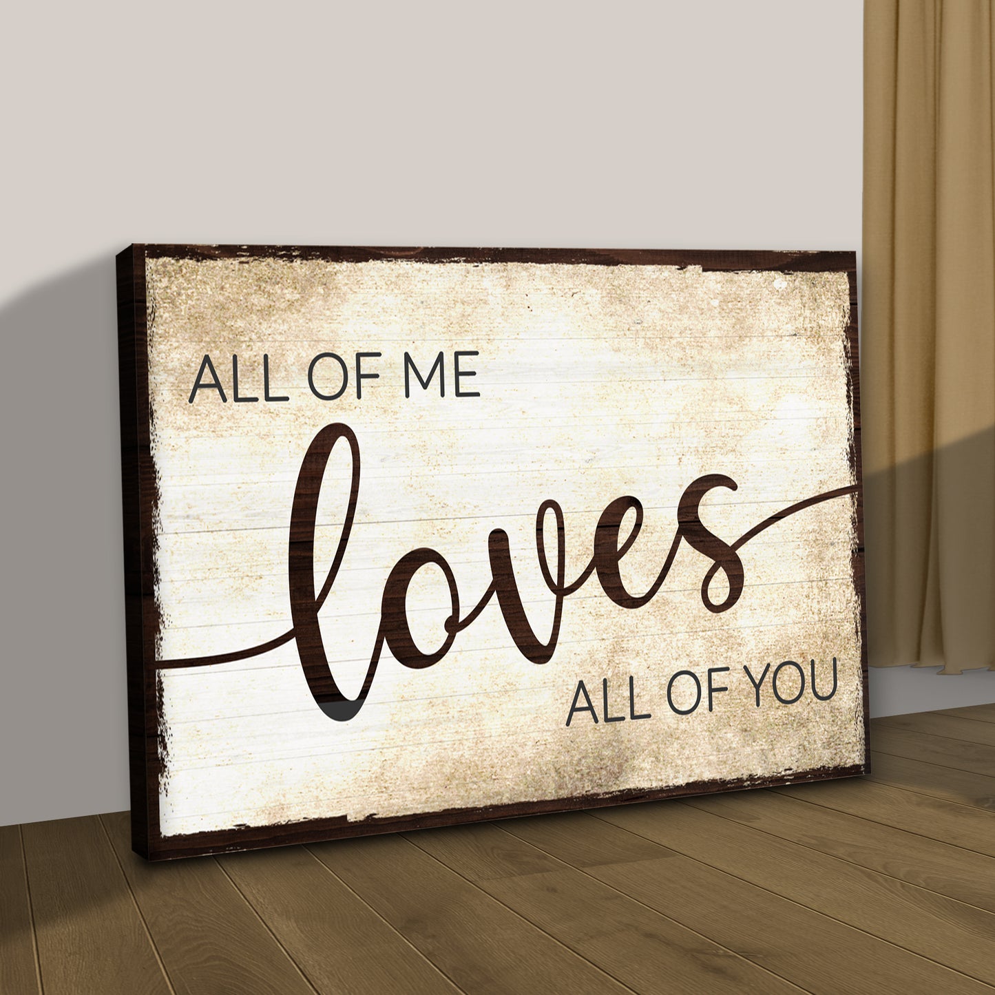Valentine All Of Me Typography Sign Style 2 - Image by Tailored Canvases