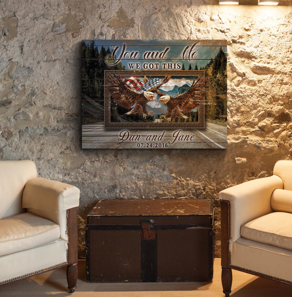 You and Me We Got This Eagle Couple Sign | Customizable Canvas by Tailored Canvases
