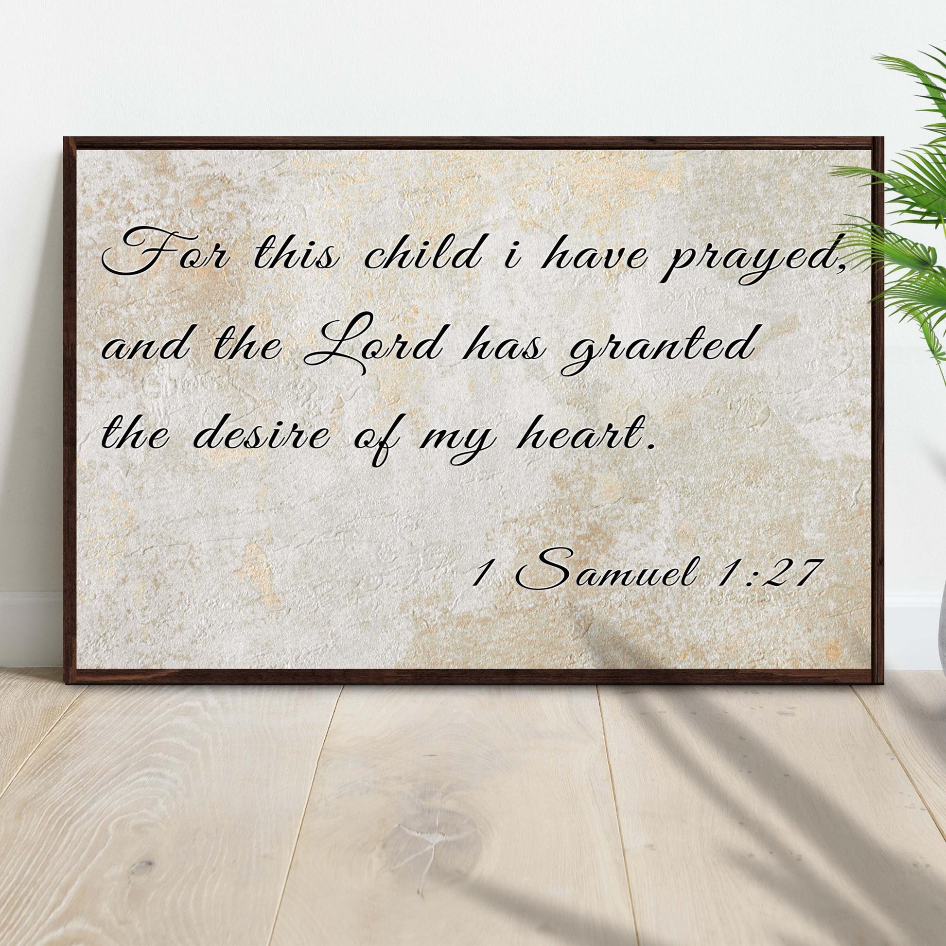 1 Samuel 1:27 - For This Child I Have Prayed Sign II Style 1 - Image by Tailored Canvases
