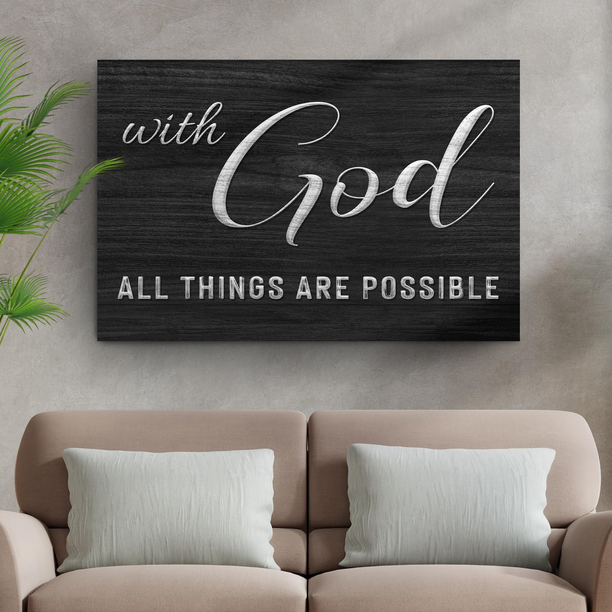 Matthew 19:26 - With God All Things Are Possible Sign II - Image by Tailored Canvases