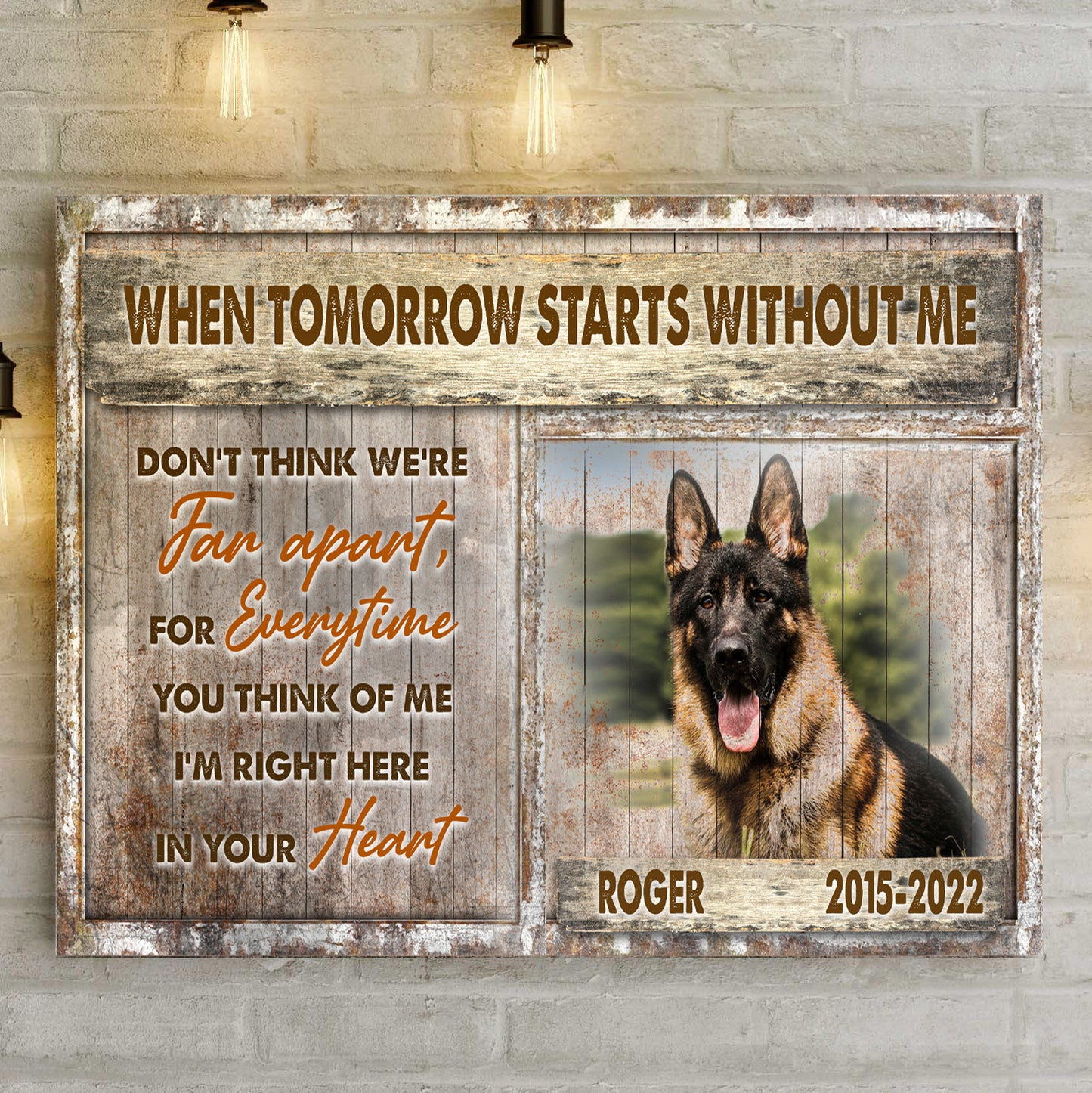 When Tomorrow Starts Without Me, I'm Right Here In Your Heart Pet Memorial Sign - Image by Tailored Canvases