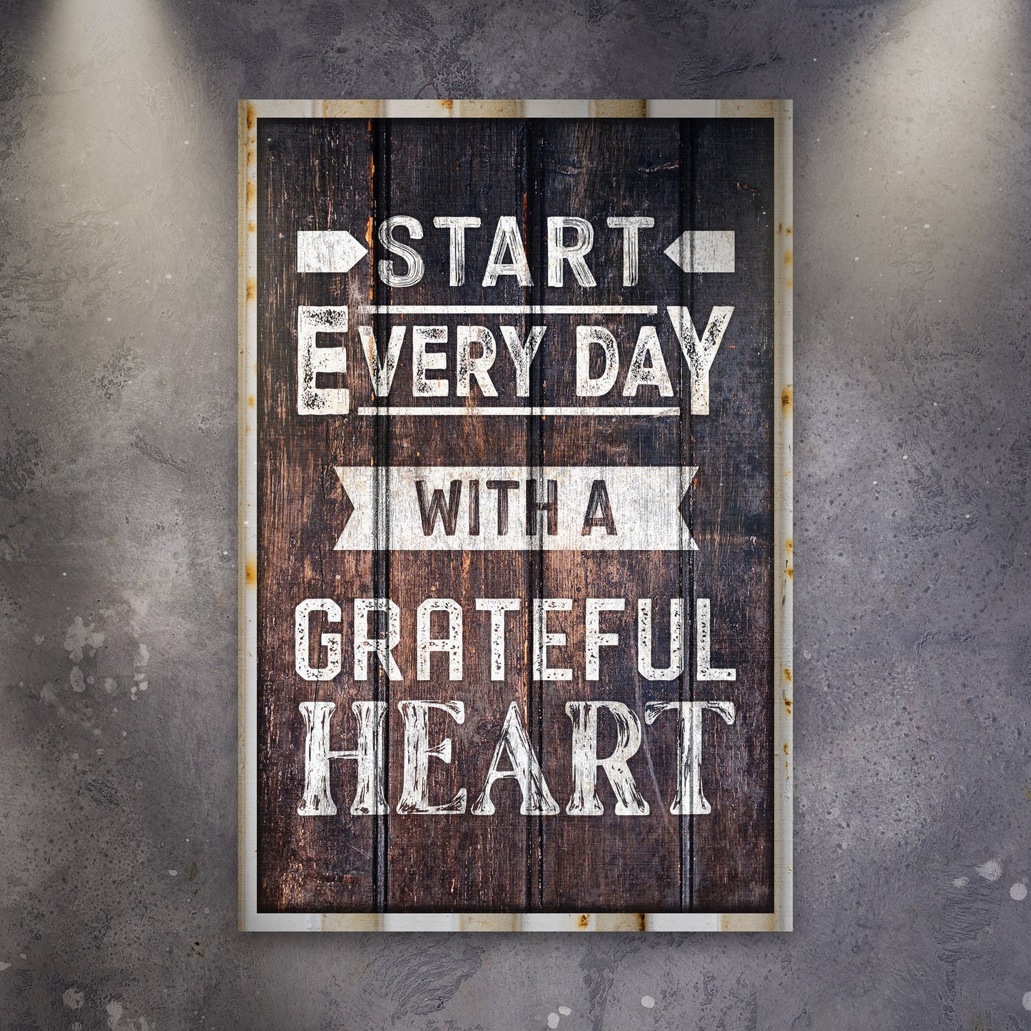 Start Every Day With A Grateful Heart Sign - Image by Tailored Canvases