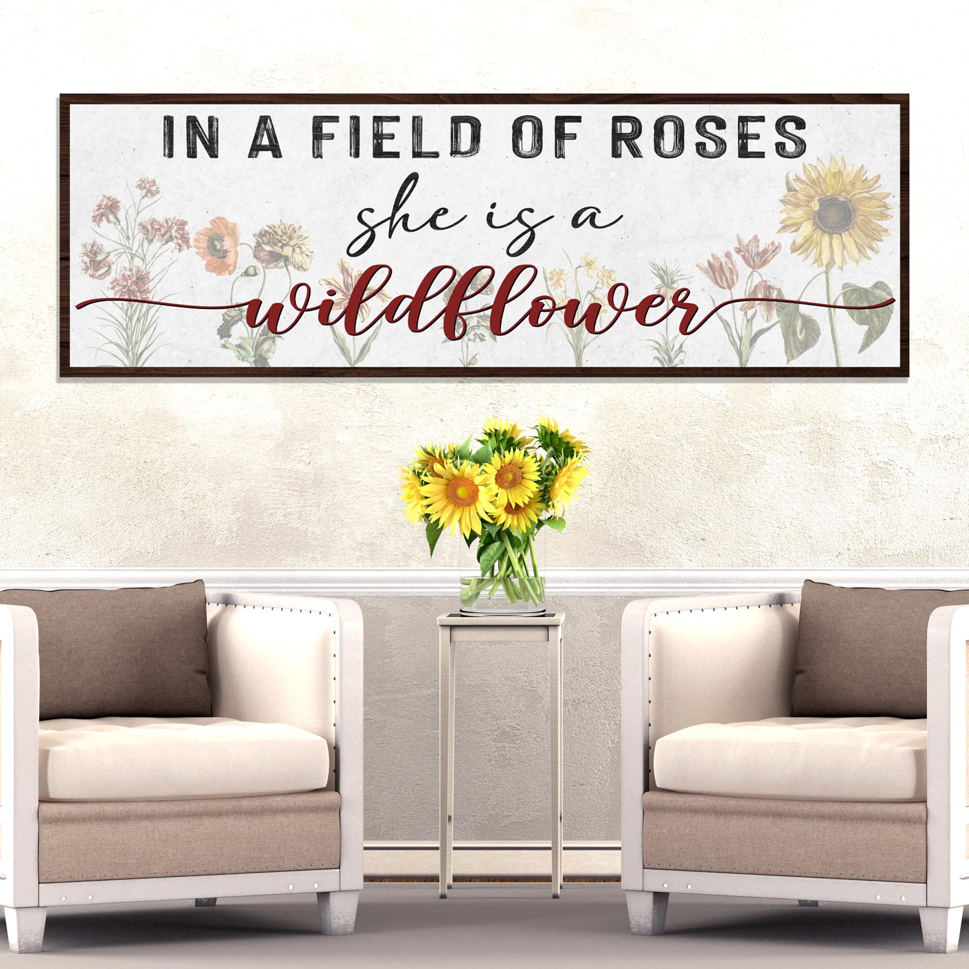 In A Field Of Roses She Is A Wildflower Sign ll Style 1 - Image by Tailored Canvases